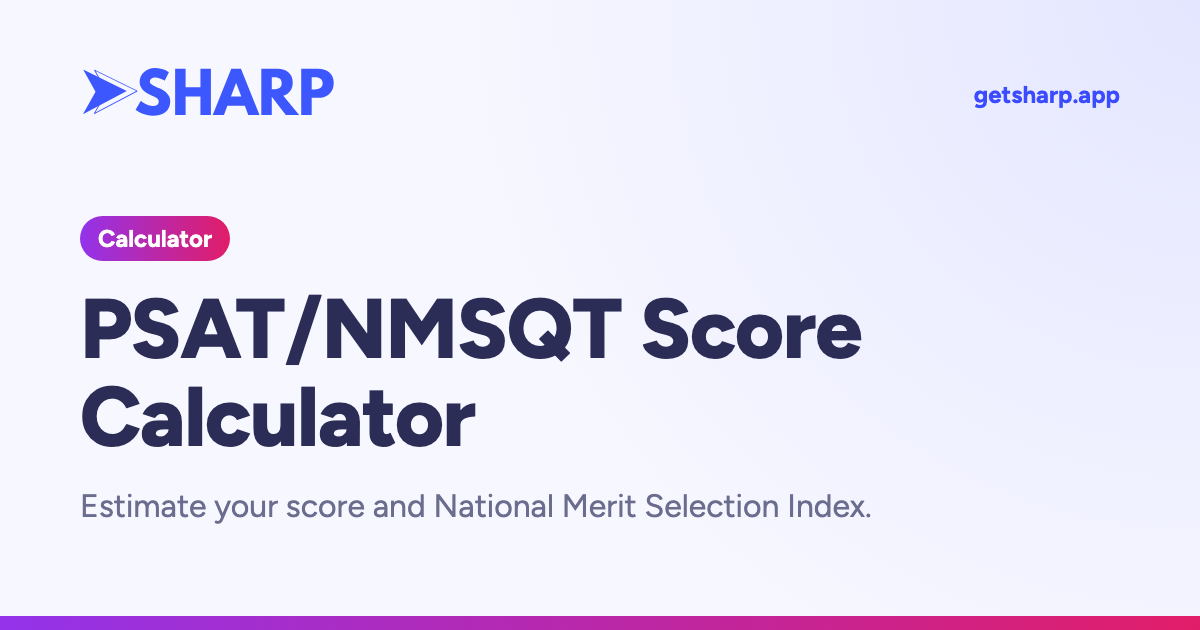 Sharp Point Screwdriver PSAT/NMSQT Score Calculator (2026) | Sharp
